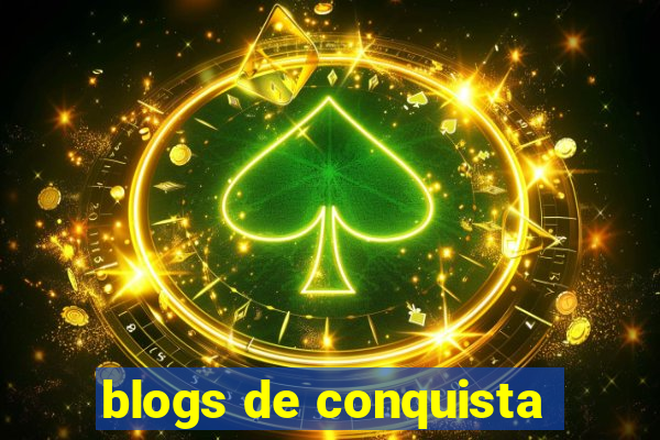 blogs de conquista